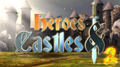 Heroes and Castle free