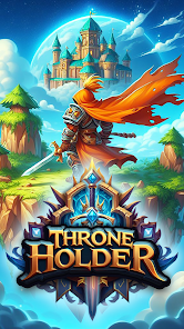 Throne Holder: Hero Rush RPG Mod