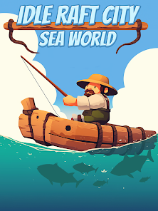 Idle Raft City - Sea World Mod