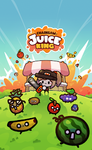 Chainsaw Juice King: Idle Shop Mod