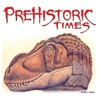 Prehistoric Times Magazine