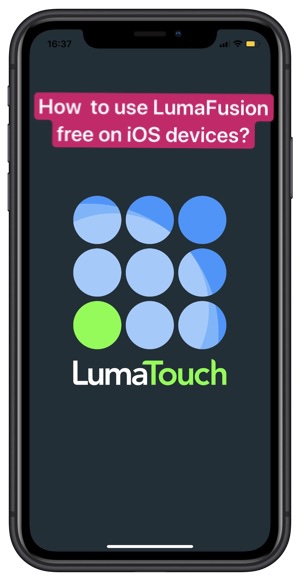 use luma fusion for free